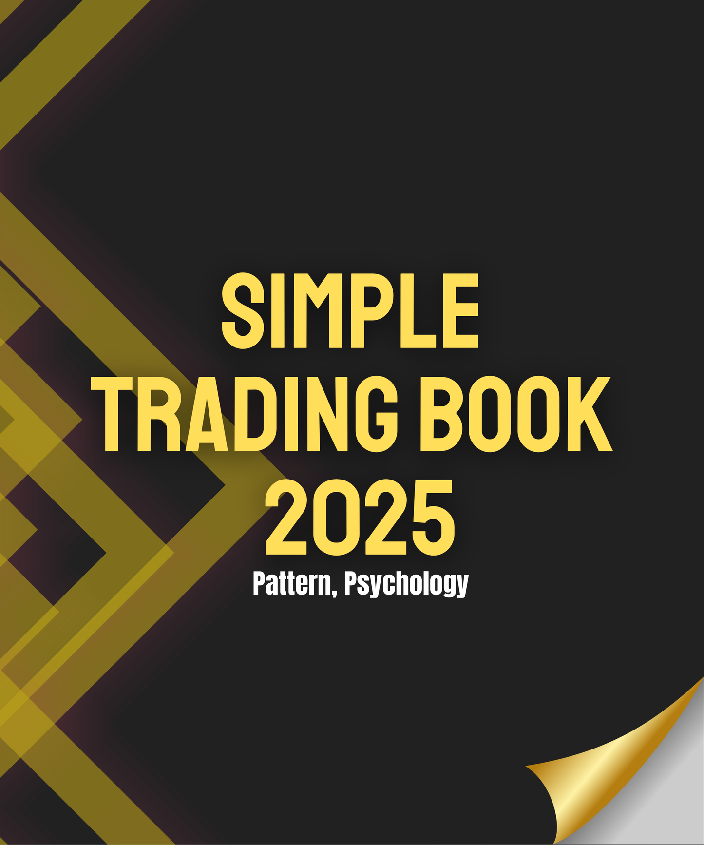 Simple Trading Book 2025: Patterns and Psychology
